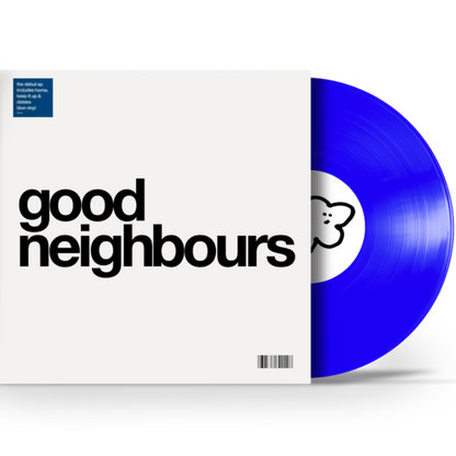 Good Neighbours: Good Neighbours - Blue Vinyl 12" EP