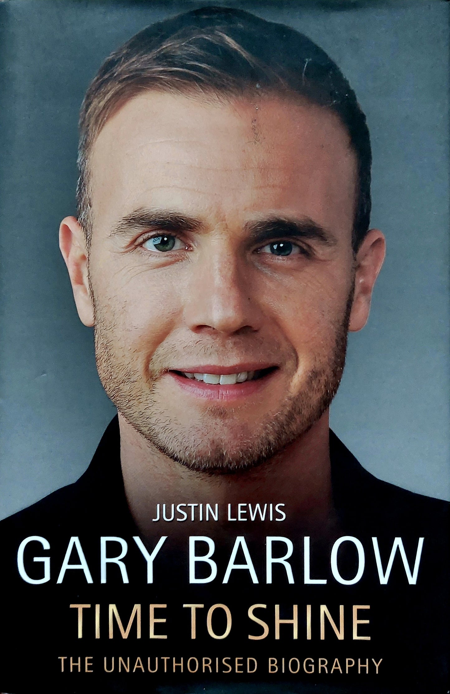 Gary Barlow - Time to Shine von Justin Lewis - Gebundene Ausgabe (EX/NM)